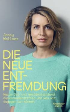 Kiepenheuer & Witsch | Die neue Entfremdung | Jessy Wellmer