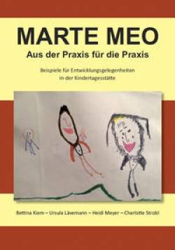 Westarp BookOnDemand | Marte Meo - Aus der Praxis für die Praxis | Bettina Kiem, Ursula Lävemann, Heidi Meyer,
