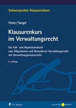 C.F. Müller | Klausurenkurs im Verwaltungsrecht | Franz-Joseph Peine; Thorsten Siegel