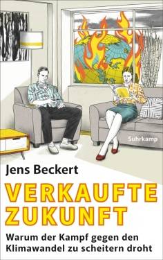 Suhrkamp | Verkaufte Zukunft | Jens Beckert