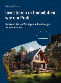Haufe | Investieren in Immobilien wie ein Profi | Matthias Hoffmann