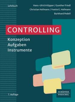 Schäffer-Poeschel | Controlling | Hans-Ulrich Küpper; Gunther Friedl; Christian Hofmann; Yvette E. Hofmann; Burkhard
