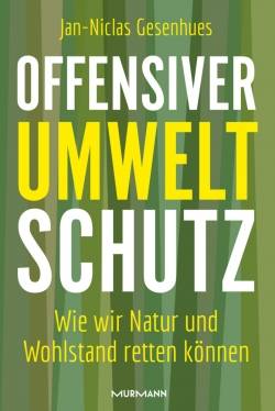 Murmann Publishers | Offensiver Umweltschutz | Jan-Niclas Gesenhues
