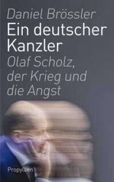 Propyläen Verlag | Ein deutscher Kanzler | Daniel Brössler
