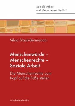 Verlag Barbara Budrich | Menschenwürde - Menschenrechte - Soziale Arbeit | Silvia Staub-Bernasconi