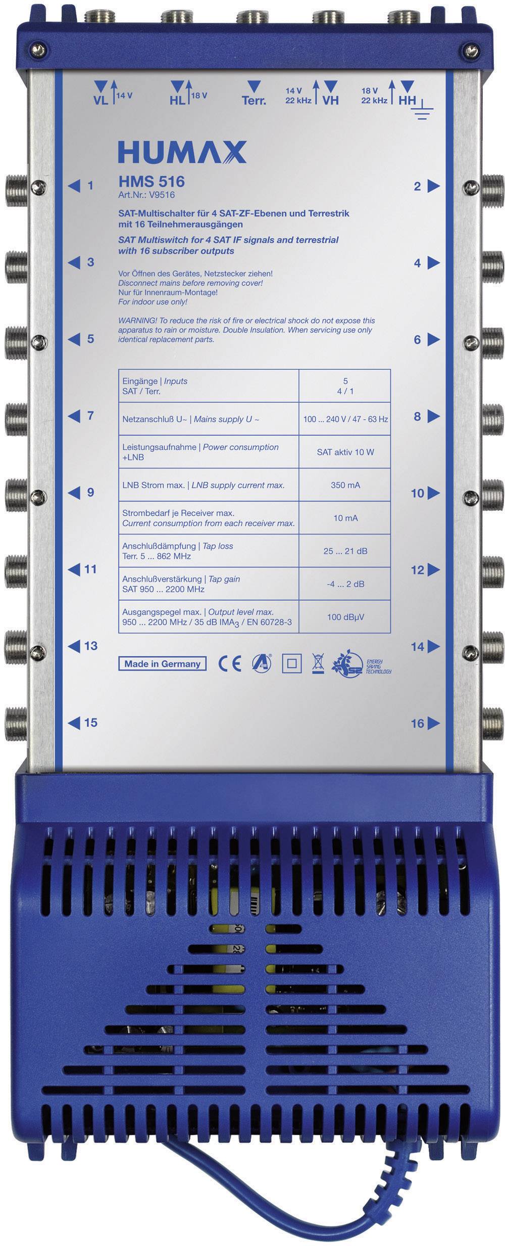 Humax HMS 516 SAT Multischalter Eingänge (Multischalter): 5 (4 SAT/1 terrestrisch) Teilnehmer-Anzahl: 16 StandBy-Funktion