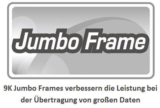 Logo mit der Aufschrift 'Jumbo Frame'. Text darunter: '9K Jumbo Frames verbessern die Leistung bei der Übertragung von großen Daten'.