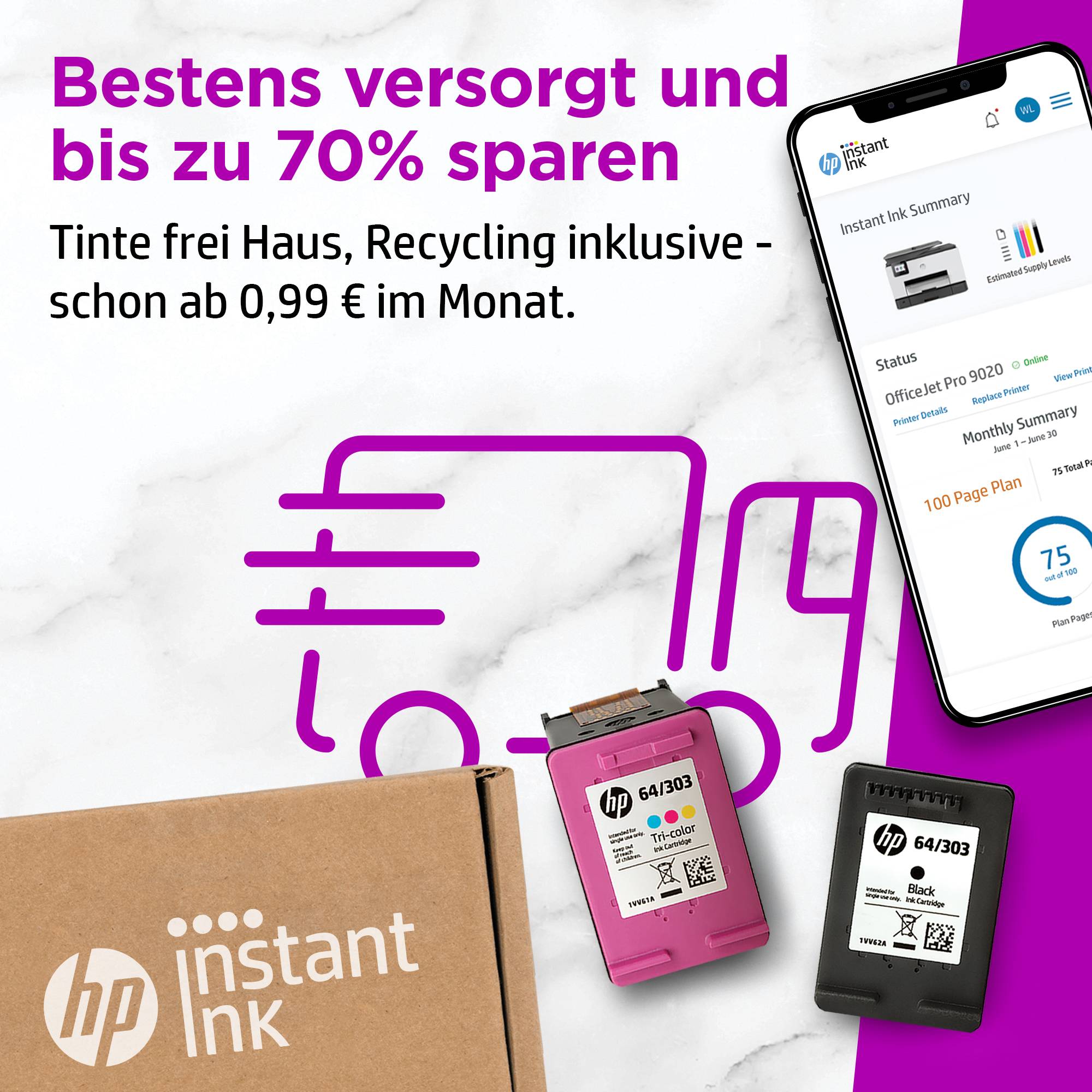 'Bestens versorgt und bis zu 70% sparen. Tinte frei Haus, Recycling inklusiv - schon ab 0,99 EUR im Monat.' zeigt HP Instant Ink, Tintenpatronen und Smartphone-Bildschirm.