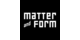 MATTER AND FORM