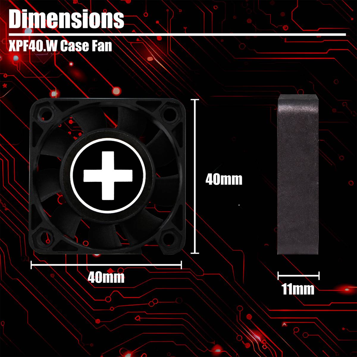 Das Bild zeigt die Abmessungen eines Computergehäuselüfters mit der Bezeichnung 'XPF40.W Case Fan' mit den Maßen: 40 mm Breite, 40 mm Höhe und 11 mm Tiefe.