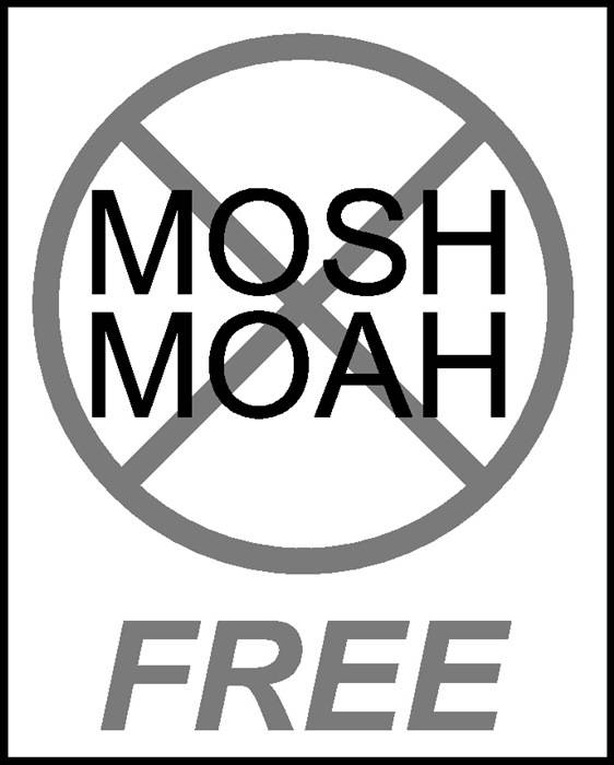 Ein Kreis mit einem 'X' enthält die Wörter 'MOSH MOAH', über dem Wort 'FREE'.