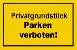 Verbotsschild 250x150mm Privatgrundstück parken