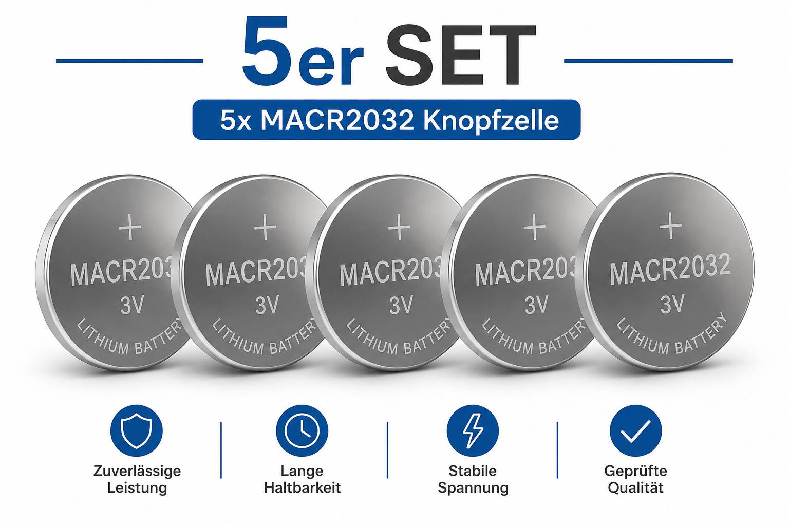 Produktgrafik mit einer 5er-Serie von MACR2032 3V-Knopfzellen, mit Symbolen für zuverlässige Leistung, lange Lagerfähigkeit, stabile Spannung und geprüfte Qualität.