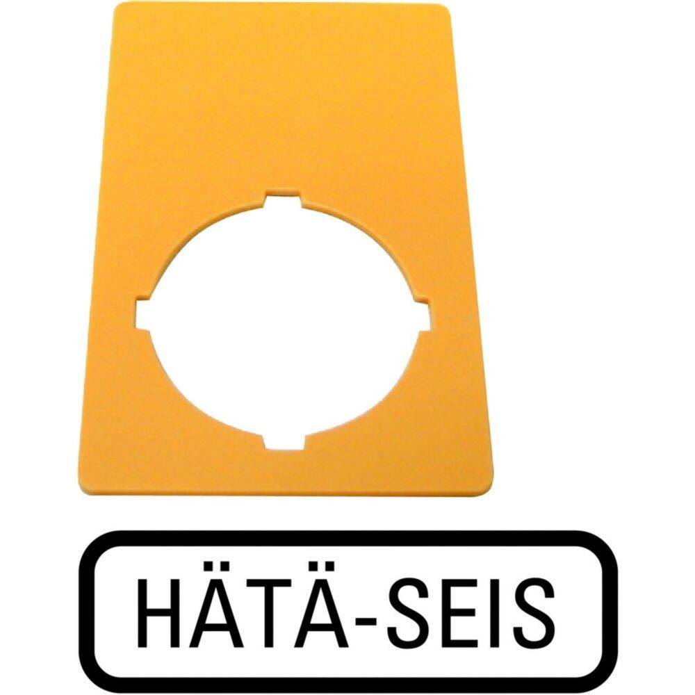 Ein gelber Notaus-Schalterhalter mit dem Text 'HÄTÄ-SEIS' in einem fetten, schwarzen Rahmen darunter.