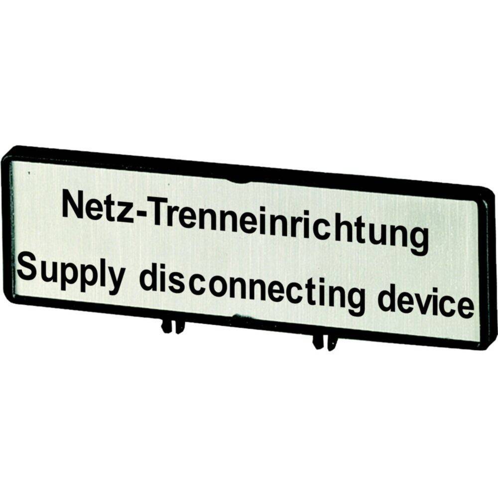 Schild mit Text: Netz-Trenneinrichtung Versorgungstrennschalter.