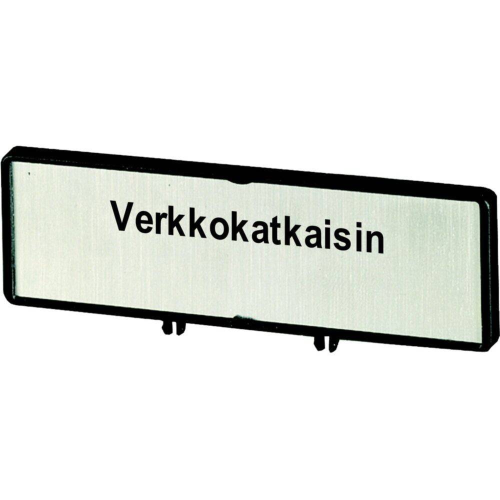 Ein rechteckiges Metallschild mit dem Wort 'Verkkokytkin' in schwarzer Schrift.