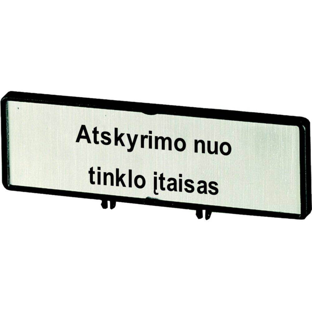 Ein metallisches Schild mit schwarzer Schrift trägt die Aufschrift „Atskyrimo nuo tinklo įtaisas