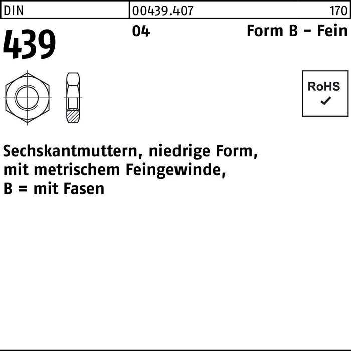 Sechskantmutter, niedrige Form, Feingewinde, metrisches Gewinde; DIN 439 B; RoHS-konform.