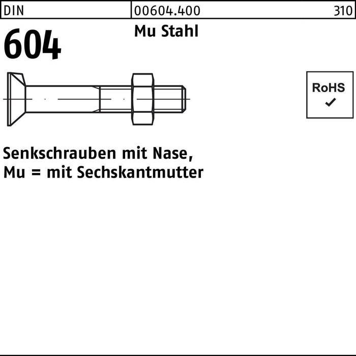 SENKSCHRAUBEN mit Mutter' Diagramm, das eine Sechskantmutter und einen Bolzen zeigt. Notation: 'Mu = mit Sechskantmutter', RoHS-konform. DIN 604.