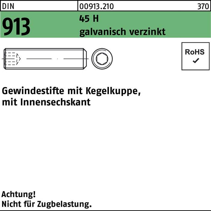 DIN 913, 45H, galvanisch verzinkt mit einer Sechskantschrauben-Diagramm. RoHS-konform. Hinweis: Nicht für Zugbelastung.