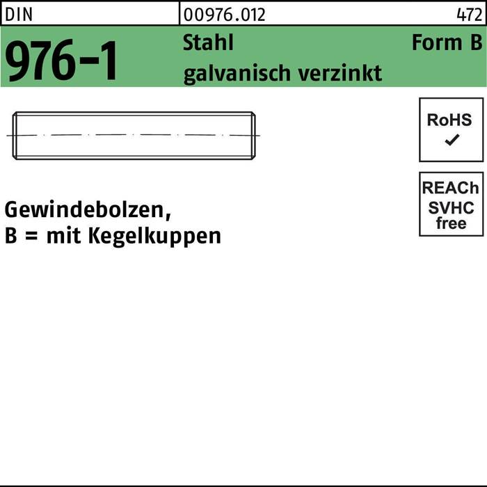 Eine Skizze eines 'GEWINDEBOLZENS' mit Dimensionen. Beschriftungen: '0076.012', 'Stahl verzinkt', 'Form B', 'RoHS', 'SVHC frei', 'B = mit Kegelkuppen'.