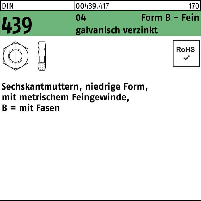Kennzeichnung einer Sechskantmutter '439' mit verzinkter Oberfläche. Text in deutscher Sprache gibt metrische Feingewinde-Abmessungen und abgeschrägte Kante an. RoHS-konform.