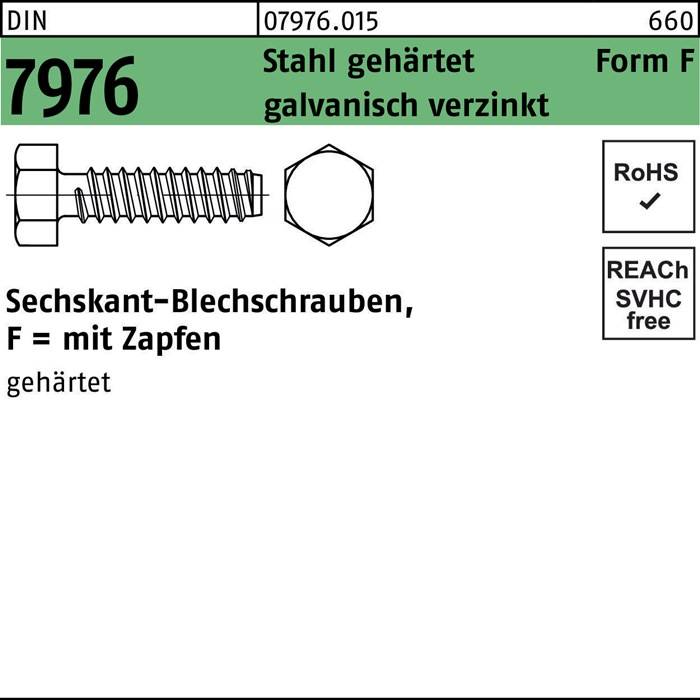 Zeichnung einer Sechskant-Blechschraube mit Zapfen, beschriftet als 'F = mit Zapfen, gehärtet'. RoHS- und REACH-konform.