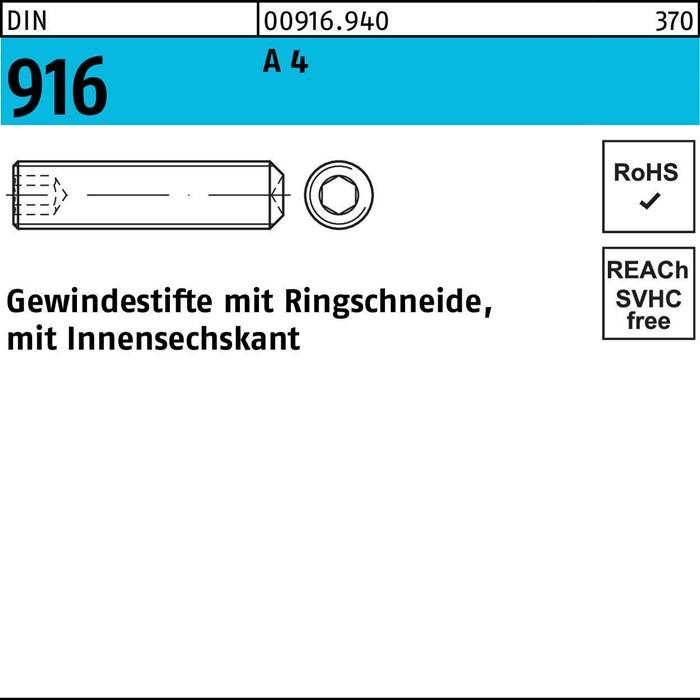 Eine technische Zeichnung zeigt eine Gewindestift mit Innensechskant. Beschriftungen: '916', 'GEWINDESTIFTE mit Ringschneide', 'A4'. RoHS- und REACH-konform.