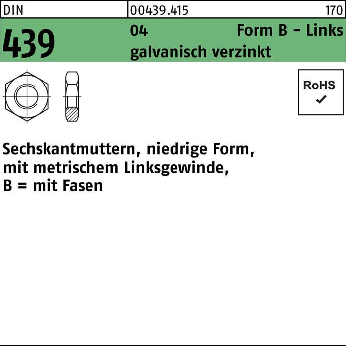 Sechskantmutter, niedrige Form mit metrischem Linksgewinde, verzinkt. Teilenummer 439, Zeichnung zeigt Draufsicht und Seitenansicht.