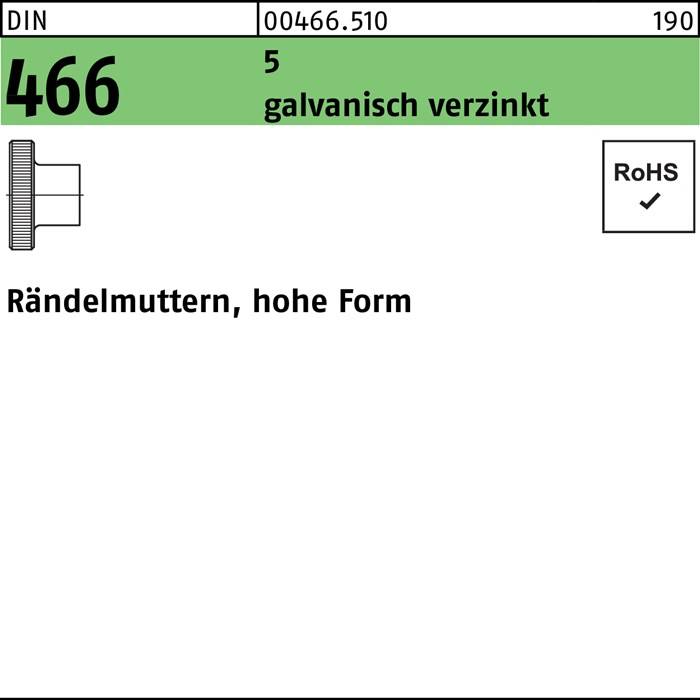 Rändelmutter DIN 466 hohe FormM10 5 galv.verz. 25 Stück