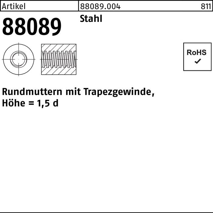 Rundmutter R 88089 Trapezgewinde TR 24x 5 -50 Stahl Höhe=1,5d 1 Stück