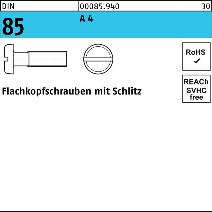 Flachkopfschraube DIN 85/ISO 1580 Schlitz M3x 30 A 4 100 Stück