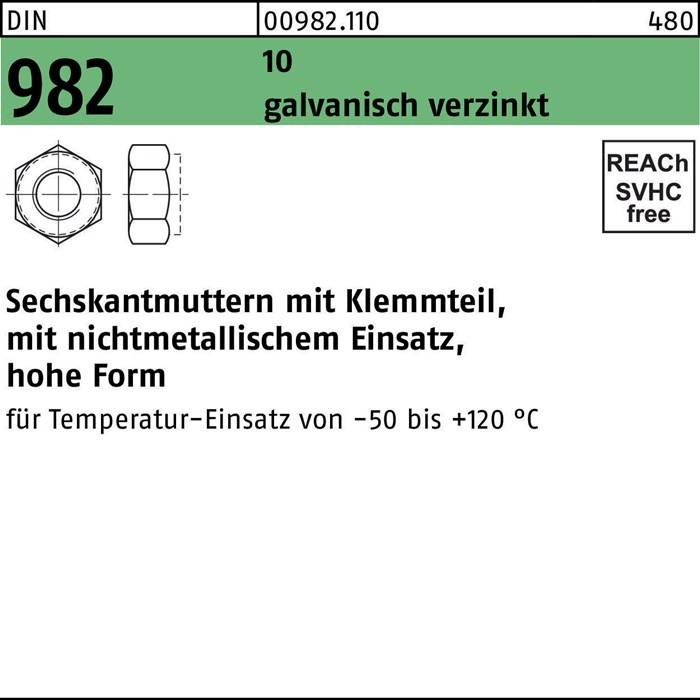Kenndaten für Sechskantmutter: Typ 982, verzinkt, mit Klemmteil. Geeignet für Metallverwendung bei hoher Temperatur (-50 bis +120°C).