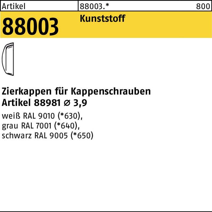 Zierkappe R 88003 f.Kappenschr. F. 3,9 Ku. sw 1000 Stück