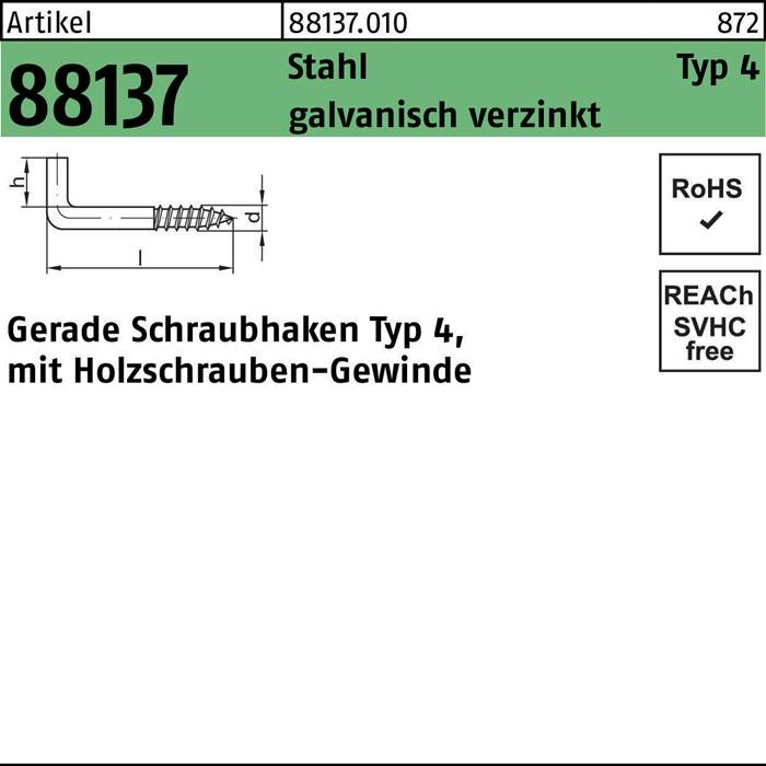 Schraubhaken R 88137 Typ 4 gerade 100x6,0x18 Stahl galv.verz. 100St.