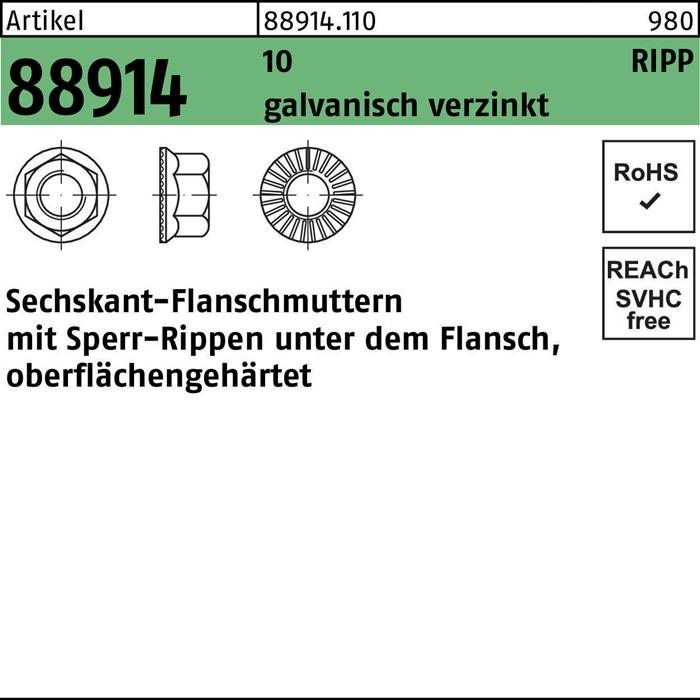 Artikel 88914' 'RIPP' 'Sechskant-Flanschmutter mit Sperr-Rippen unter dem Flansch, gehärtet' 'galvanisch verzinkt' 'RoHS' 'REACH SVHC-frei