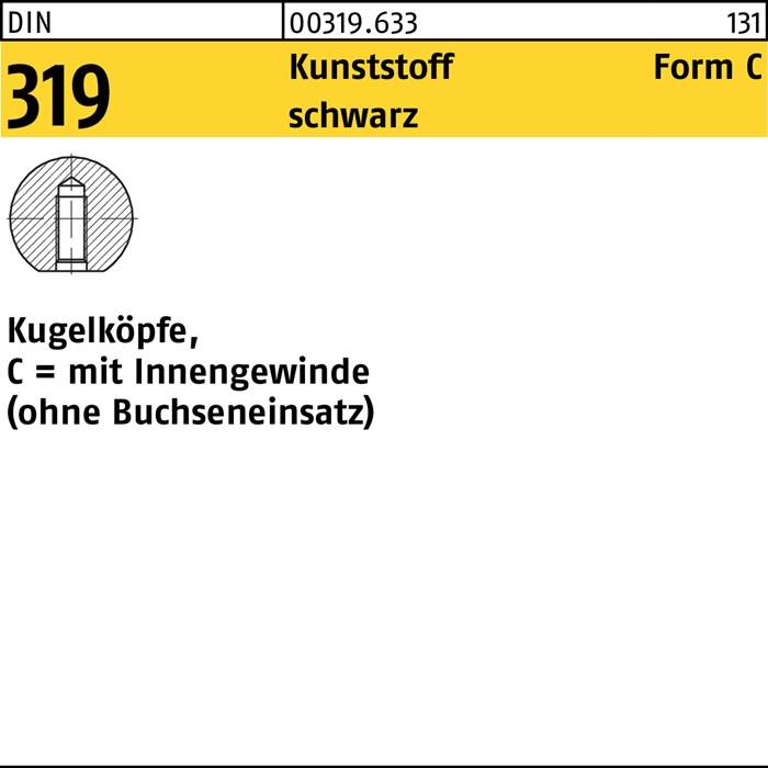 Kugelknopf DIN 319 FormC 50 M12 Ku. sw 10 Stück