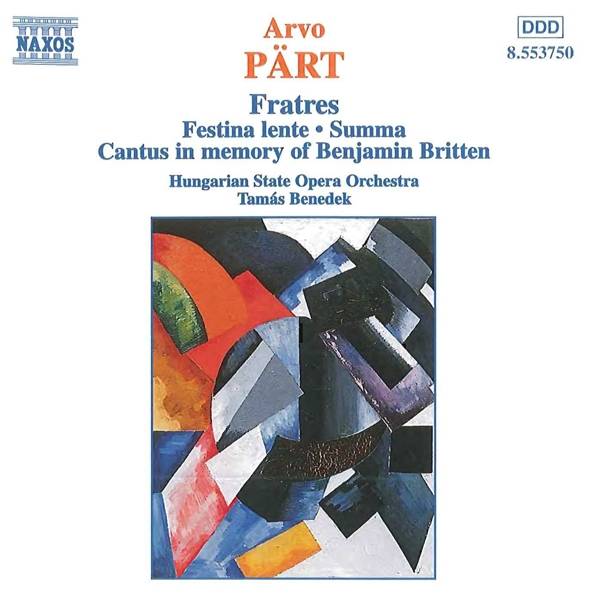 Benedek/Orch. D. Ung. Staatsop: Fratres/Festina Lente/Summa/ Interpret: Hungarian State Opera Orchestra, Festina lente/Summa/Cantus in memory of