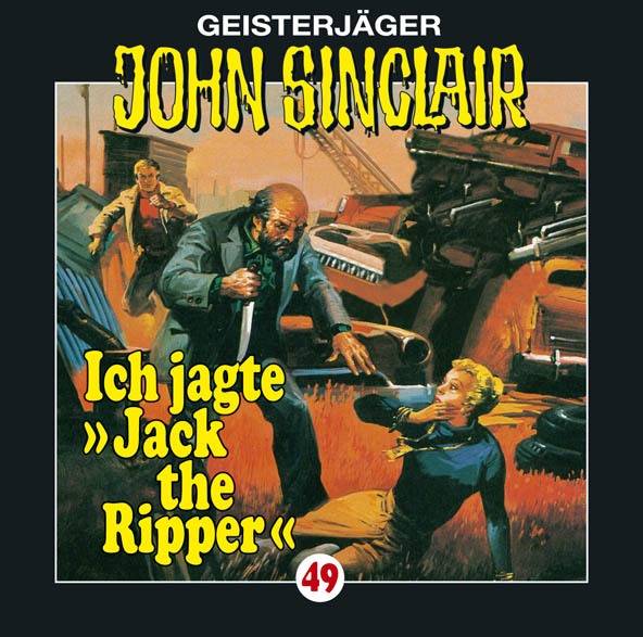 John Sinclair - Folge 49 Ich jagte Jack the Ripper. Hörspiel.
