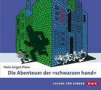 Die Abenteuer der schwarzen hand, 2 Audio-CDs Sprecher: Günter Merlau, Lesung für Kinder, 2 CDs