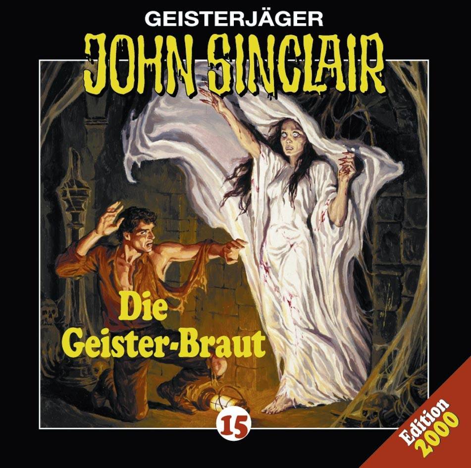 John Sinclair - Folge 15 Die Geister-Braut. Hörspiel.  Hörspiel