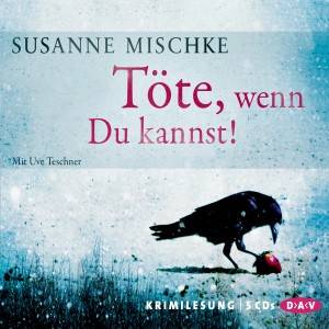Töte, wenn Du kannst!, 5 Audio-CDs Sprecher: Uve Teschner, Krimilesung, Gekürzte Lesung, 5 CDs