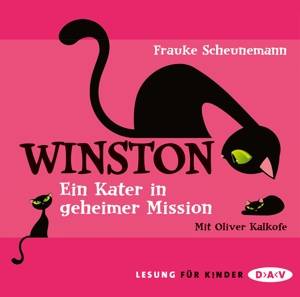 Winston - Ein Kater in geheimer Mission, 3 Audio-CDs Sprecher: Oliver Kalkofe, Gekürzte Lesung für Kinder, 3 CDs, Winston 1