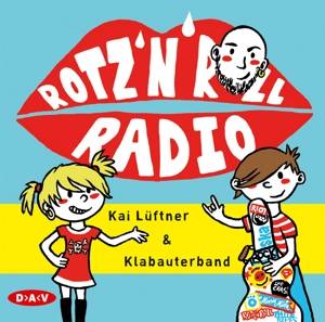 Rotz 'n' Roll Radio, 1 Audio-CD Musik-CD, Musikdarbietung/Musical/Oper