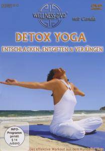 Detox Yoga: entschlacken, entgiften & verjüngen - Das effektive Workout aus dem Kundalini Yoga Das effektive Workout aus dem Kundalini Yoga