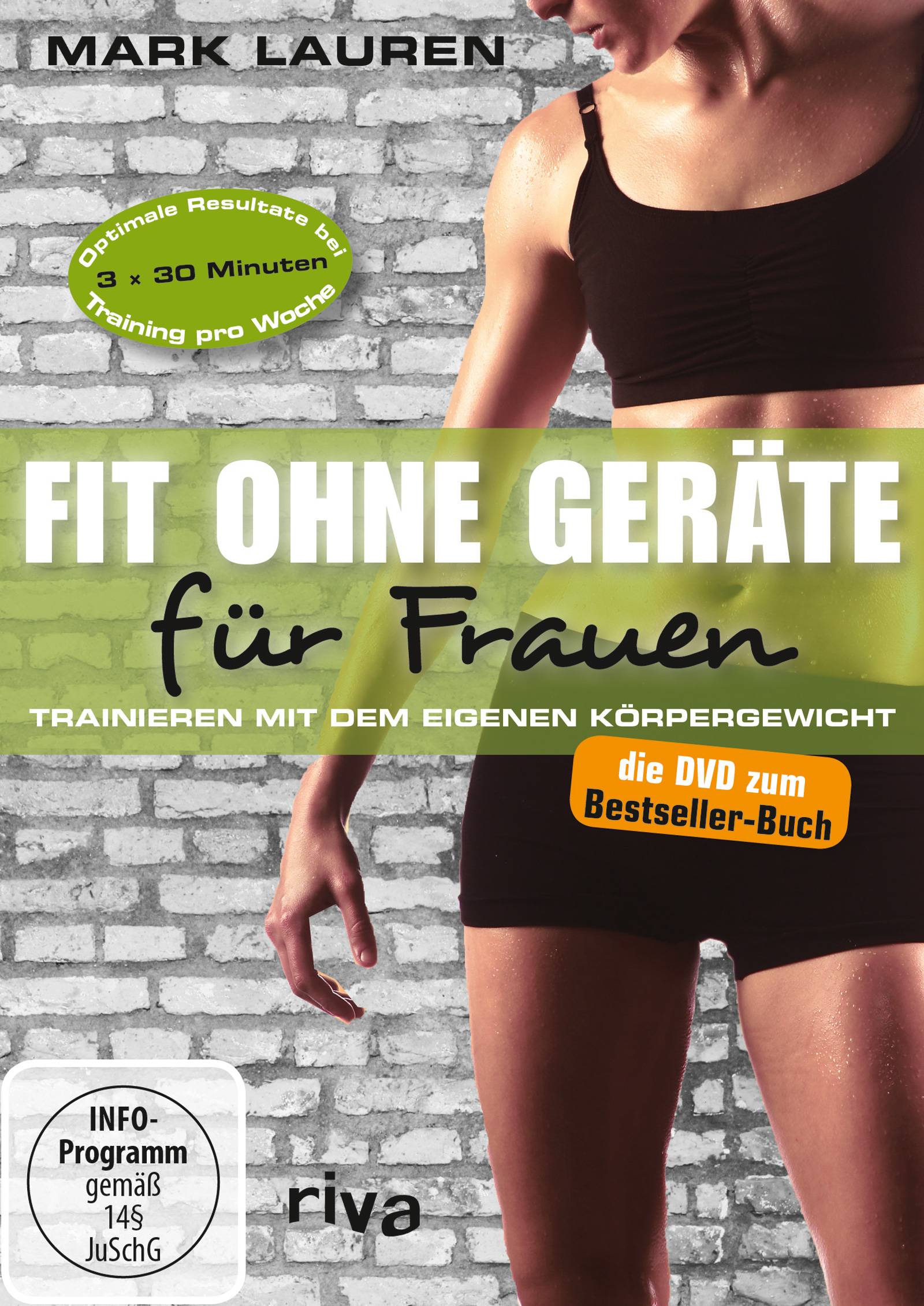 Fit ohne Geräte für Frauen Trainieren mit dem eigenen Körpergewicht - die DVD zum Buch - 3 hochintensive Workouts