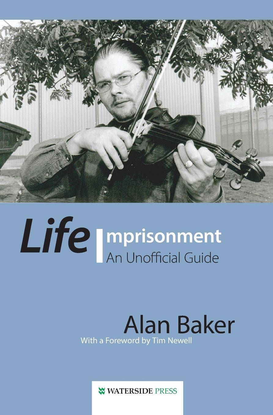 Life Imprisonment An Unofficial Guide