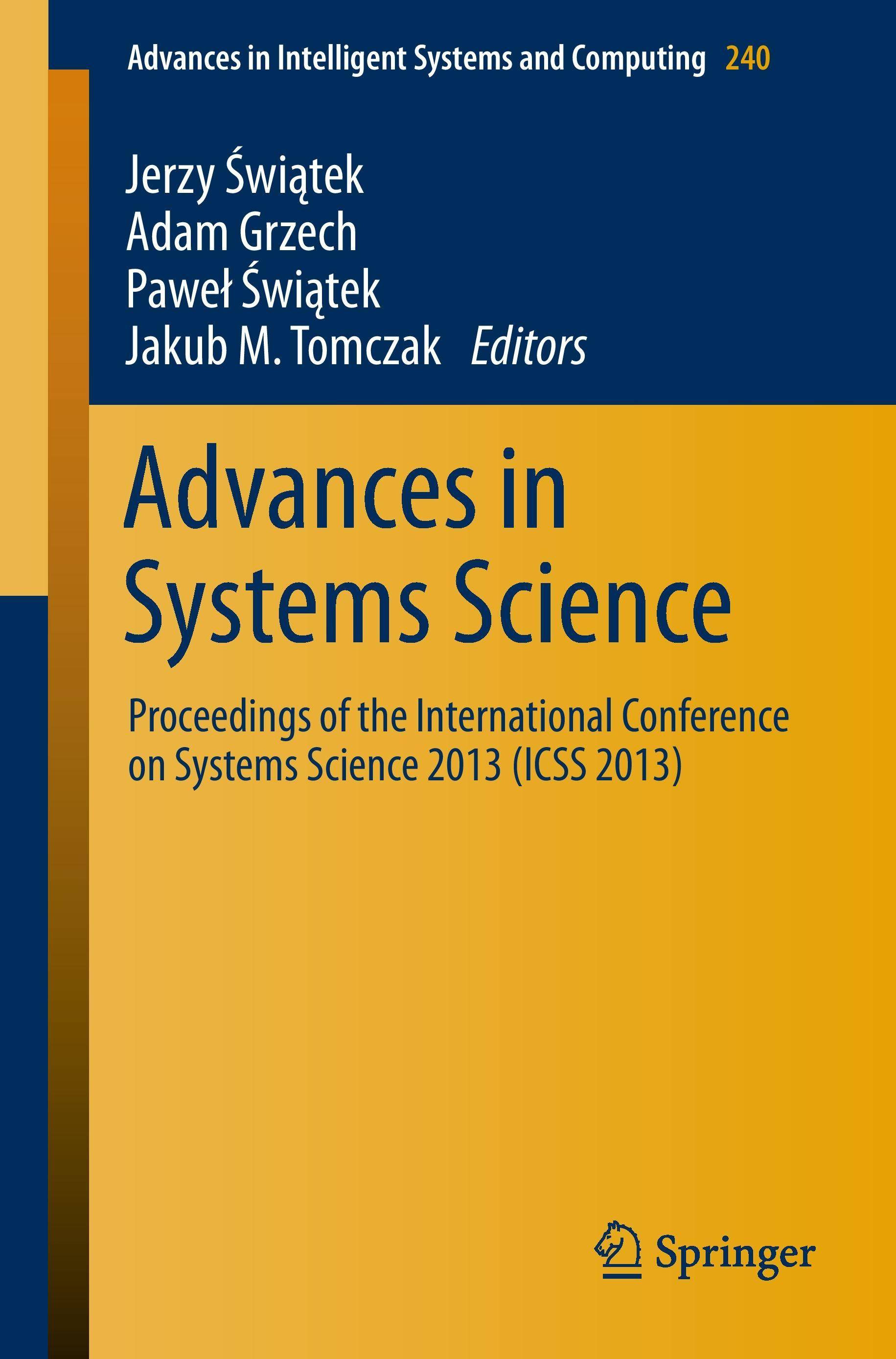 Advances in Systems Science Proceedings of the International Conference on Systems Science 2013 (ICSS 2013)