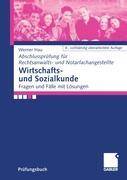 Wirtschafts- und Sozialkunde Fragen und Fälle mit Lösungen