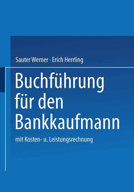 Buchführung für den Bankkaufmann mit Kosten- und Leistungsrechnung